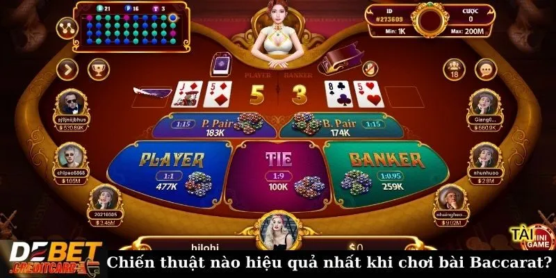 Chiến thuật nào hiệu quả nhất khi chơi bài Baccarat?